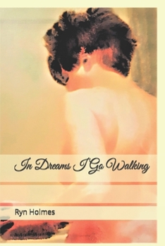 Paperback In Dreams I Go Walking Book