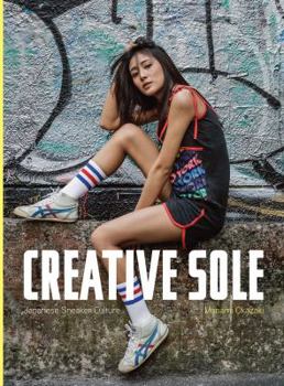 Hardcover Creative Sole: Japanese Sneaker Culture Book