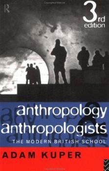 Paperback Anthropology and Anthropologists: The Modern British School Book