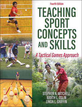 Paperback Teaching Sport Concepts and Skills: A Tactical Games Approach Book