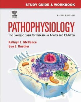 Paperback Study Guide and Workbook for Pathophysiology: The Biological Basis for Disease in Adults and Children Book