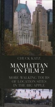 Paperback Manhattan on Film 2: More Walking Tours of Location Sites in the Big Apple Book