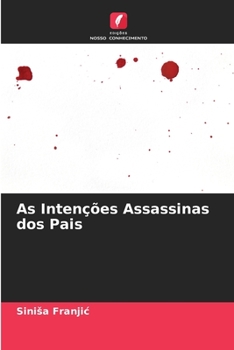 Paperback As Intenções Assassinas dos Pais [Portuguese] Book