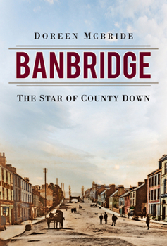 Paperback Banbridge: The Star of County Down Book