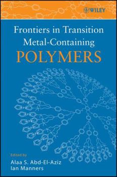 Hardcover Frontiers in Transition Metal-Containing Polymers Book