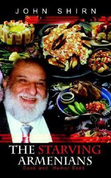 The Starving Armenians: Cook and Humor Book