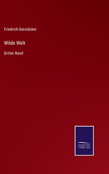 Hardcover Wilde Welt: Dritter Band [German] Book