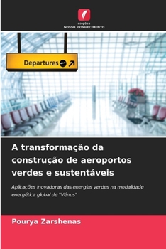 A transformação da construção de aeroportos verdes e sustentáveis