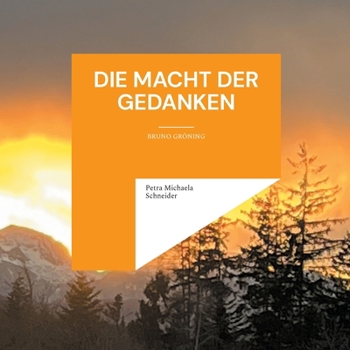 Paperback Die Macht der Gedanken: Bruno Gröning [German] Book