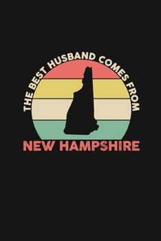 The Best Husband Comes From New Hampshire: Personal Planner 24 month 100 page 6 x 9 Dated Calendar Notebook For 2020-2021 Academic Year Retro Wedding ... notebook for him to jot down ideas and notes