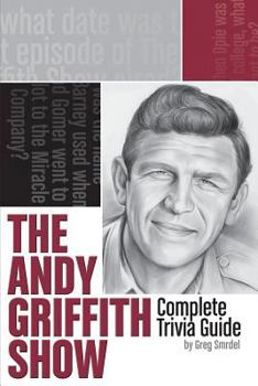 Paperback The Andy Griffith Show Complete Trivia Guide Book