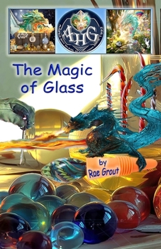 Paperback The Magic of Glass Book