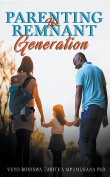 Paperback Parenting the Remnant Generation Book