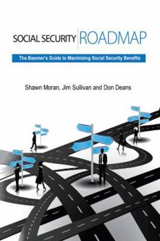 Paperback Social Security Roadmap: The Boomer's Guide to Maximizing Social Security Benefits Book