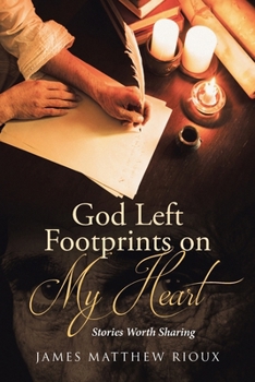 Paperback God Left Footprints on My Heart: Stories Worth Sharing Book
