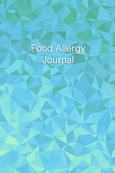 Food Allergy Journal: Professional Food Intolerance Diary: Daily Journal to Track Foods, Triggers and Symptoms to Help Improve Crohn`s, IBS, Celiac Disease and Other Digestive Disorders