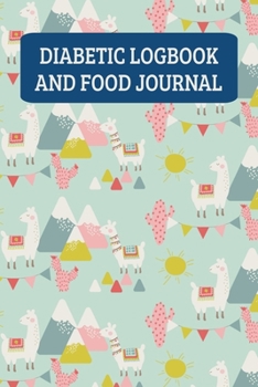 Diabetic Logbook And Food Journal: Daily Food Diary And Blood Sugar Log - Llama