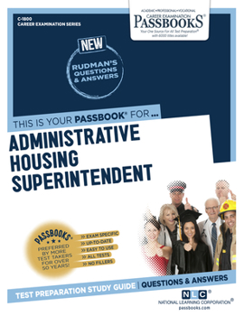 Paperback Administrative Housing Superintendent (C-1800): Passbooks Study Guide Volume 1800 Book