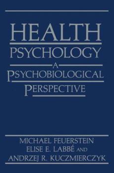 Paperback Health Psychology: A Psychobiological Perspective Book