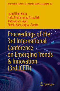 Proceedings of the 3rd International Conference on Emerging Trends & Innovation (3rd ICETI) (Information Systems Engineering and Management, 86)