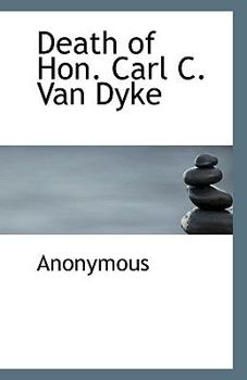 Paperback Death of Hon. Carl C. Van Dyke Book