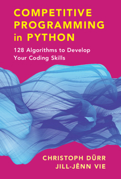 Paperback Competitive Programming in Python: 128 Algorithms to Develop Your Coding Skills Book