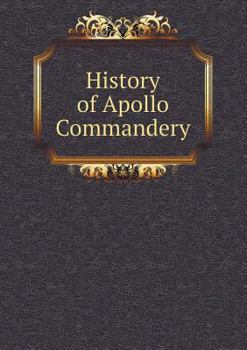 Paperback History of Apollo Commandery Book