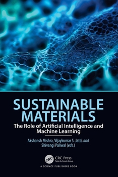 Paperback Sustainable Materials: The Role of Artificial Intelligence and Machine Learning Book
