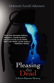 Hardcover Pleasing the Dead: A Storm Kayama Mystery Book