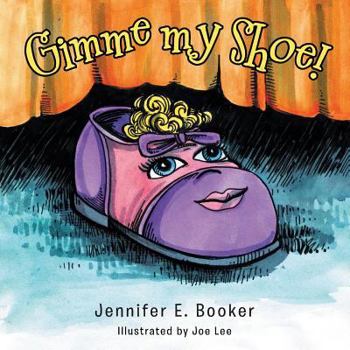 Paperback Gimme My Shoe! Book