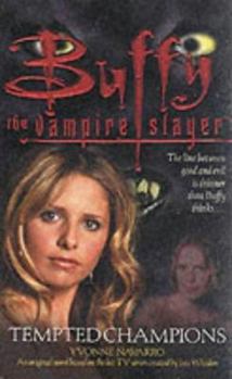 Tempted Champions - Book #38 of the Buffy - Im Bann der Dämonen