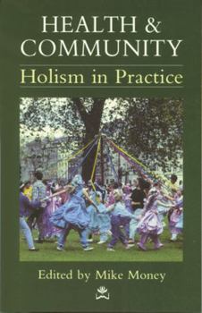 Paperback Health & Community: Holism in Practice Book