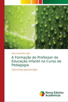 Paperback A Formação do Professor de Educação Infantil no Curso de Pedagogia [Portuguese] Book