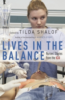 Paperback Lives in the Balance: Nurses' Stories from the ICU Book