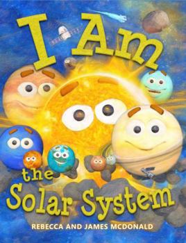 Paperback I Am the Solar System: A book about space for kids, from the sun, through the planets, to the heliosphere and into interstellar space, helping ... (I Am Learning: Educational Series for Kids) Book