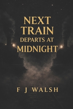Paperback Next Train Departs at Midnight Book