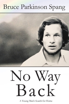 Paperback No Way Back: A Young Man's Search for Home Book