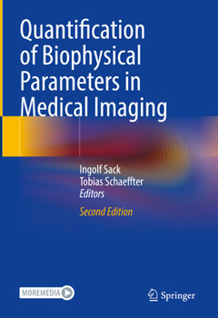 Hardcover Quantification of Biophysical Parameters in Medical Imaging Book