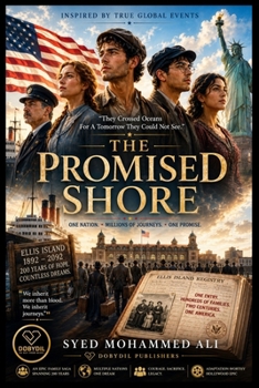 Paperback The Promised Shore: They Arrived With Nothing. They Built Everything. Their Legacy Changed America Forever. Book