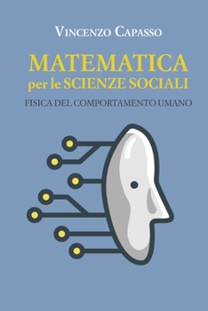 Paperback Matematica per le scienze sociali: Fisica del comportamento umano [Italian] Book