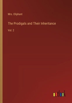 Paperback The Prodigals and Their Inheritance: Vol. 2 Book