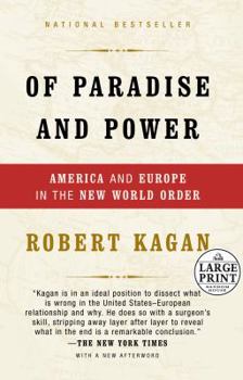 Hardcover Of Paradise and Power: America and Europe in the New World Order (Random House Large Print) [Large Print] Book