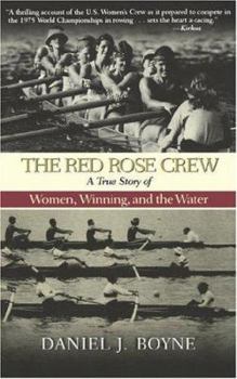 Paperback The Red Rose Crew: A True Story of Women, Winning, and the Water Book