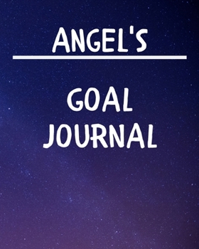 Paperback Angel's Goal Journal: 2020 New Year Planner Goal Journal Gift for Angel / Notebook / Diary / Unique Greeting Card Alternative Book