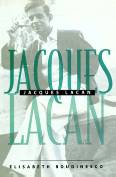 Paperback Jacques Lacan: An Outline of a Life and History of a System of Thought Book
