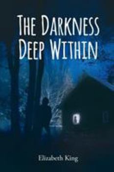 Paperback The Darkness Deep Within Book