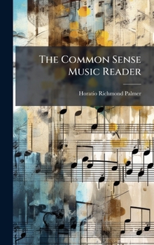 Hardcover The Common Sense Music Reader Book