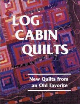 Paperback Log Cabin Quilts: New Quilts from an Old Favorite Book