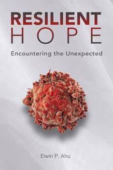 Paperback Resilient Hope: : Encountering the Unexpected Book