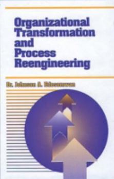 Hardcover Organizational Transformation and Process Reengineering Book